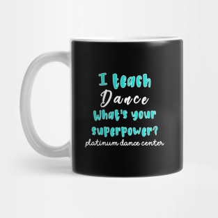 Platinum Dance Center Teacher Shirts Mug